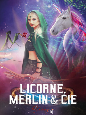 cover image of Licorne, Merlin & Cie